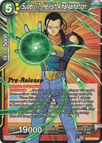 Super 17 Hellish Amalgamation (Cross Spirits Pre-Release Cards)