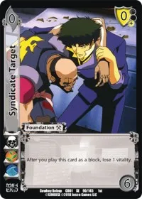 Syndicate Target (Cowboy Bebop) — UniVersus Card Value