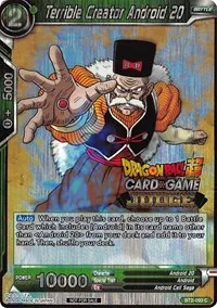 Terrible Creator Android 20 (Judge Promotion Cards)