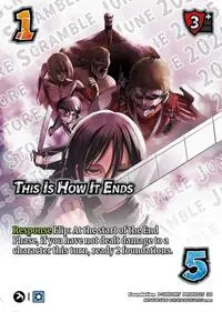 This Is How It Ends (UniVersus Promos)