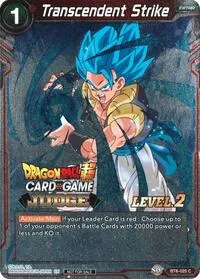 Transcendent Strike Level 2 (Judge Promotion Cards)