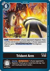 Trident Arm (Starter Deck 15: Dragon of Courage Pre-Release Cards)