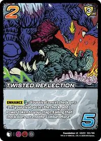 Twisted Reflection (Godzilla: Reign of Kaiju) — UniVersus Card Value