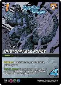 Unstoppable Force (Challenger Series: Godzilla) — UniVersus Card Value