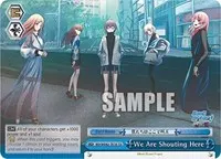 We Are Shouting Here (BanG Dream! Girls Band Party! Countdown Collection Premium Booster)